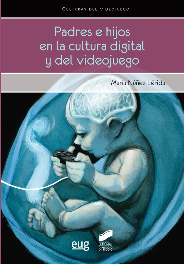 Portada del título padres e hijos en la cultura digital y del videojuego