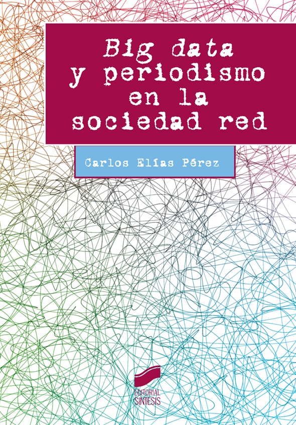 Portada del título big data y periodismo en la sociedad red