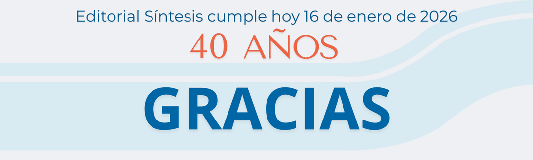 editorial síntesis cumple 40 años: una historia escrita entre todos