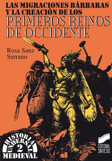 Portada del título las migraciones bárbaras y los primeros reinos de occidente