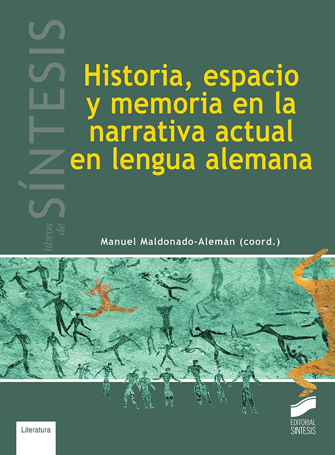 Portada del título historia, espacio y memoria en la narrativa actual en lengua alemana