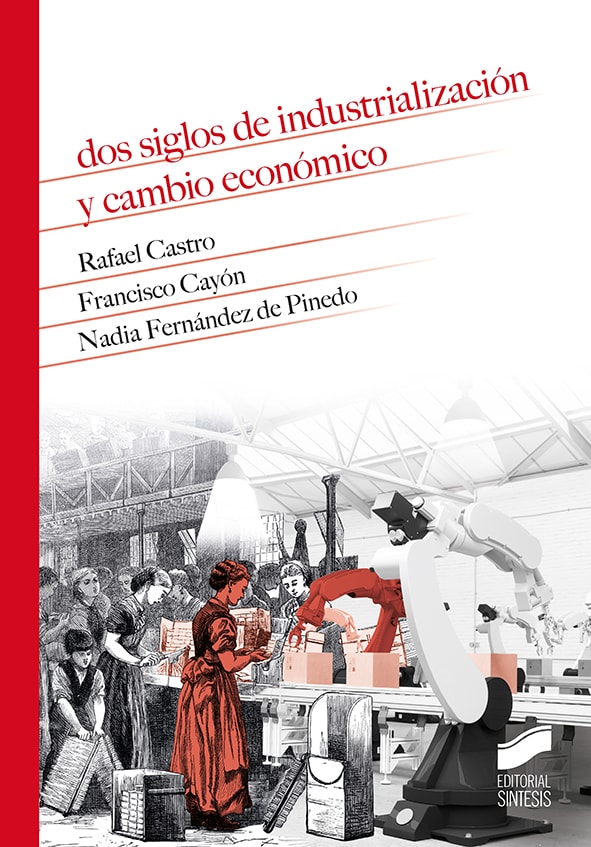 Portada del título dos siglos de industrialización y cambio económico