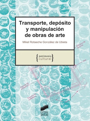 Portada del título transporte, depósito y manipulación de obras de arte