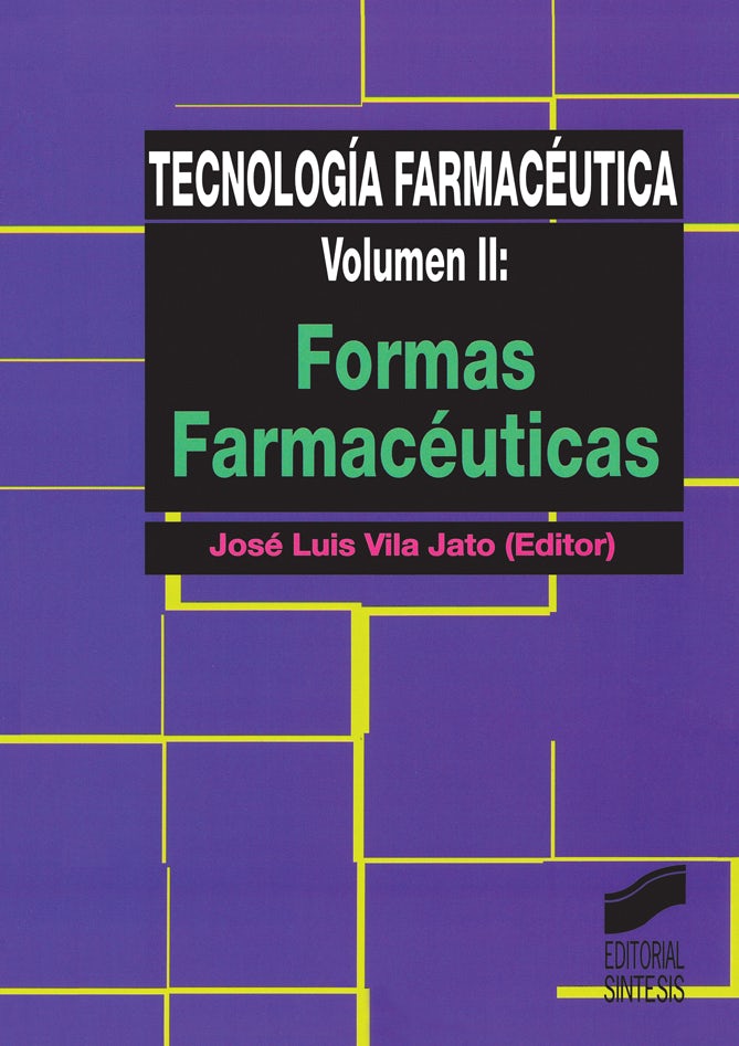 Portada del título tecnología farmacéutica. vol. ii: formas farmacéuticas