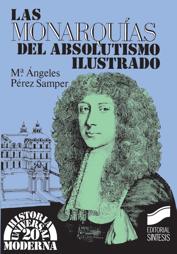 Portada del título las monarquías del absolutismo ilustrado
