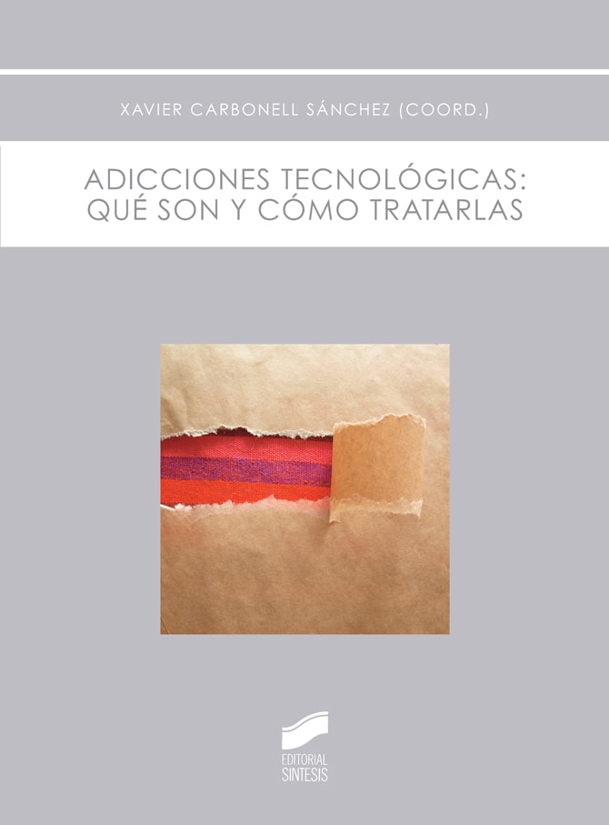 Portada del título adicciones tecnológicas: qué son y cómo tratarlas