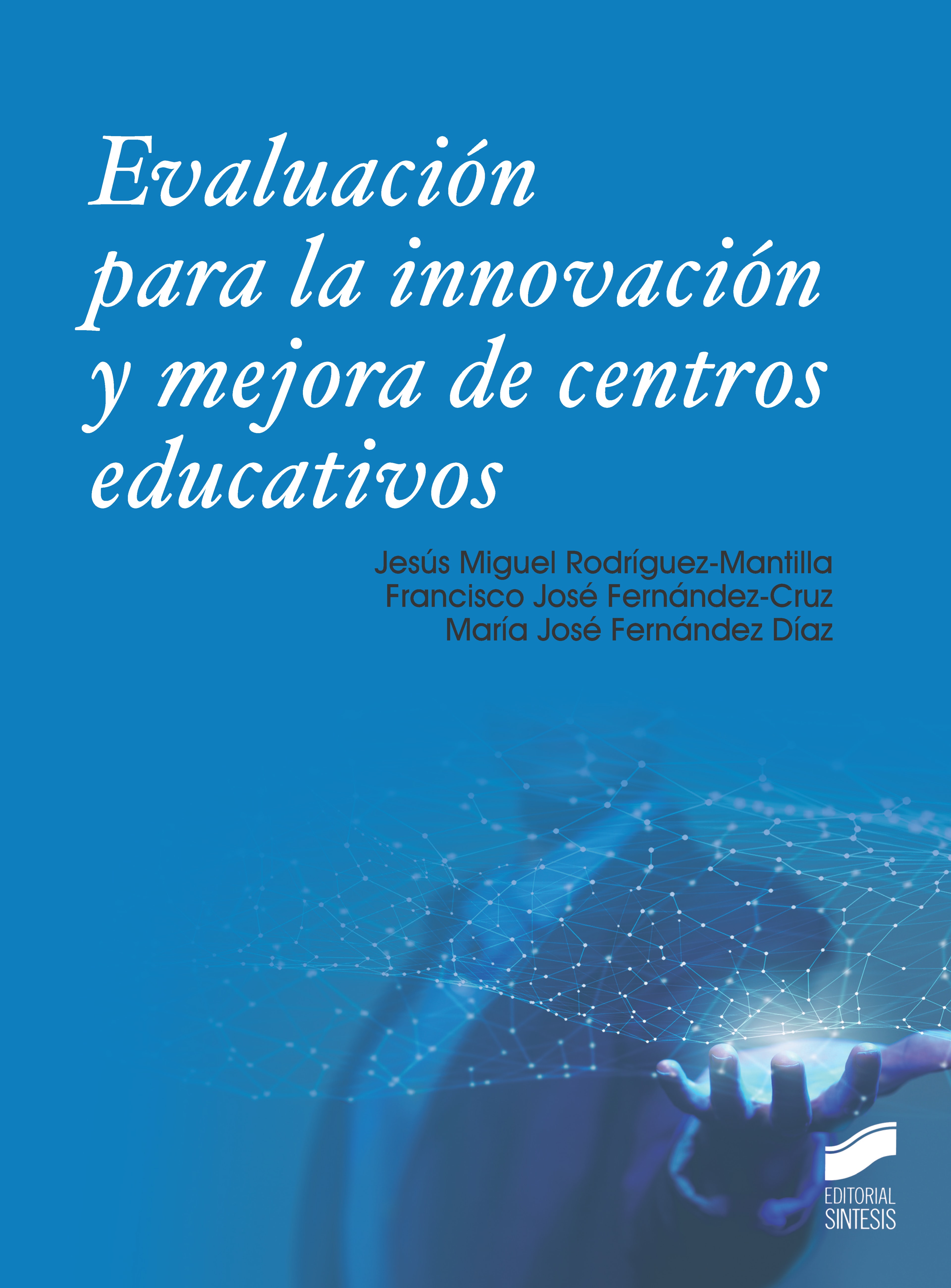 Portada del título evaluación para la innovación y mejora de centros educativos