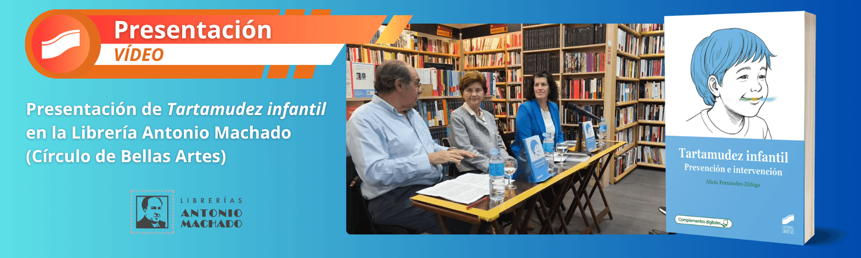 Presentación de "Tartamudez infantil. Prevención e intervención" en la Librería Antonio Machado (Círculo de Bellas Artes)