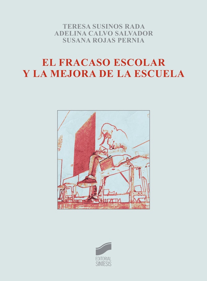 Portada del título el fracaso escolar y la mejora de la escuela