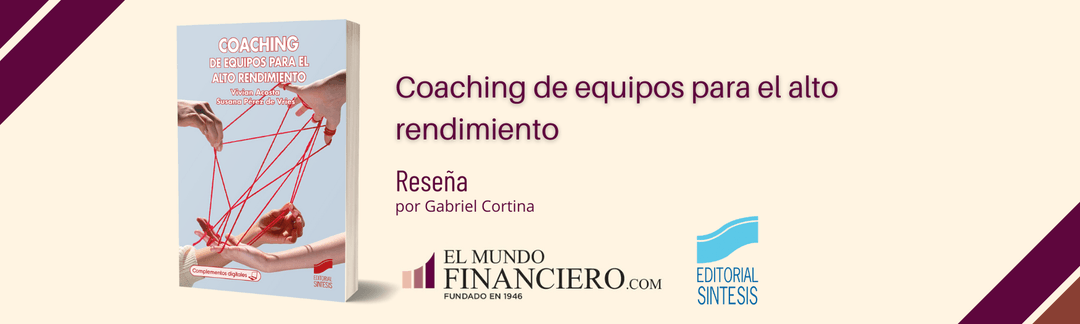 reseña de coaching de equipos para el alto rendimiento en el mundo financiero 