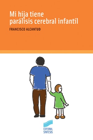 Portada del título mi hija tiene parálisis cerebral infantil