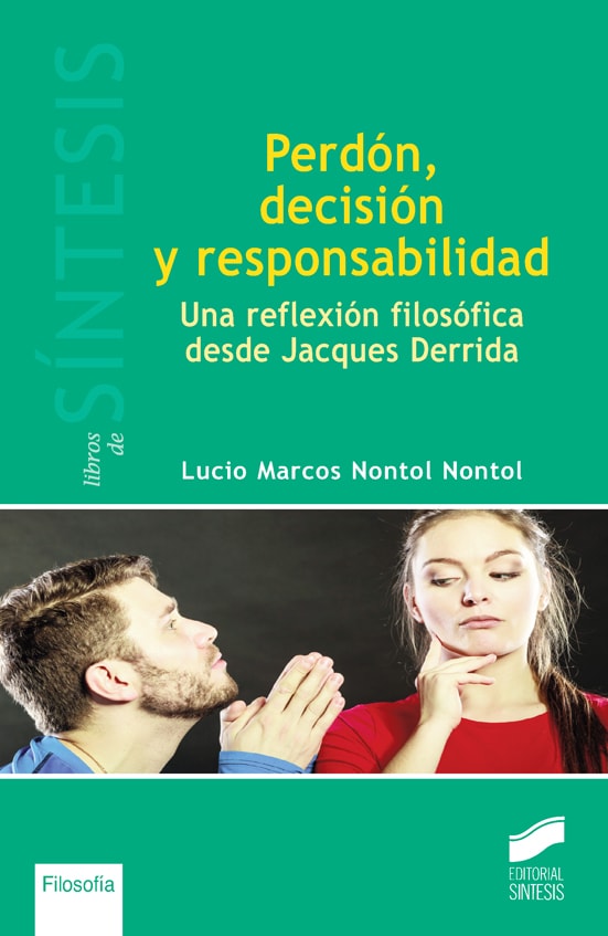 Portada del título perdón, decisión y responsabilidad. una reflexión filosófica desde jacques derrida