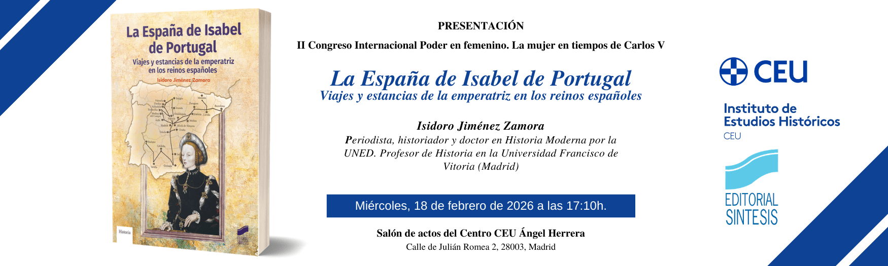 Presentación del libro La España de Isabel de Portugal en el Centro CEU Ángel Herrera