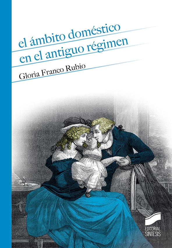 Portada del título el ámbito doméstico en el antiguo régimen