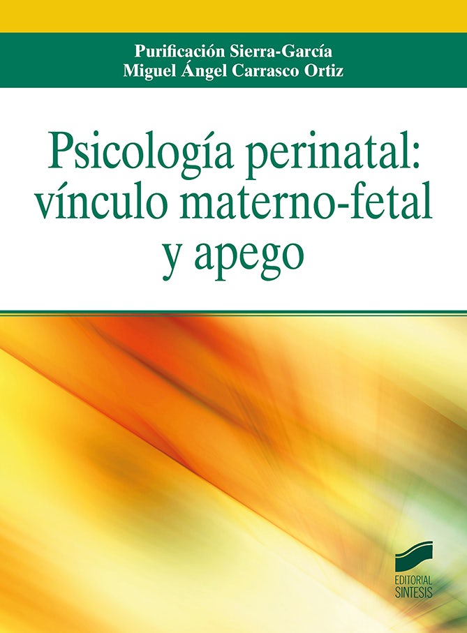 Portada del título psicología perinatal: vínculo materno-fetal y apego