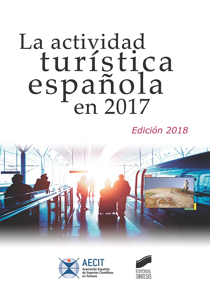 Portada del título la actividad turística española en 2017 (aecit)