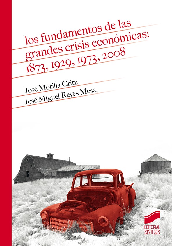 Portada del título los fundamentos de las grandes crisis económicas: 1873, 1929, 1973, 2008