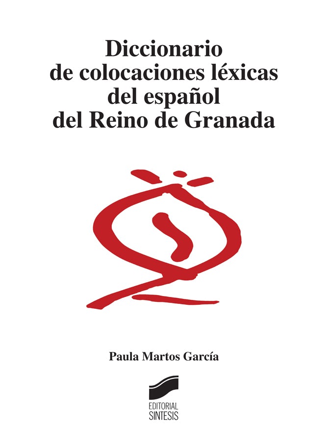 Portada del título diccionario de colocaciones léxicas del español del reino de granada
