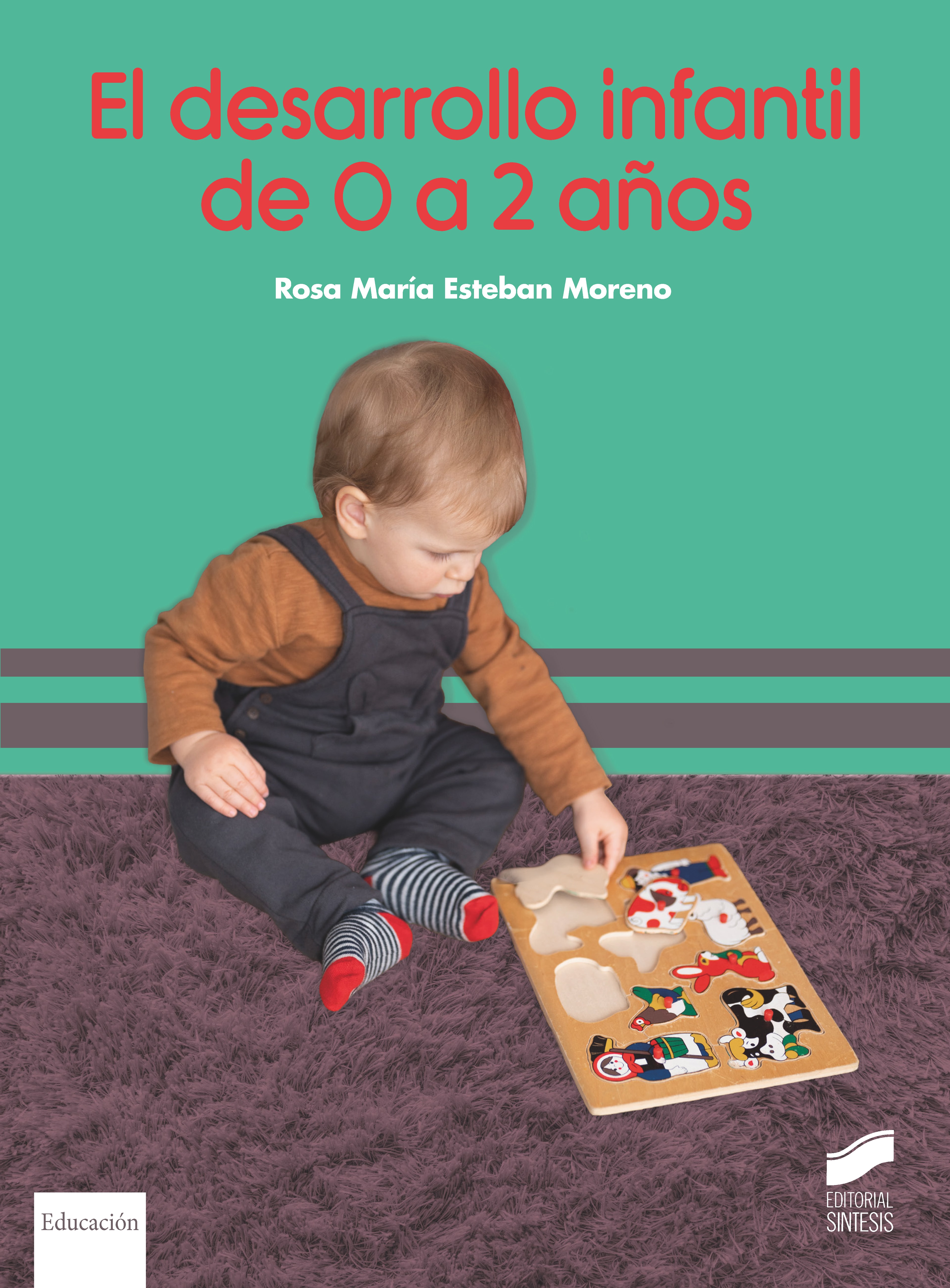 Portada del título el desarrollo infantil de 0 a 2 años