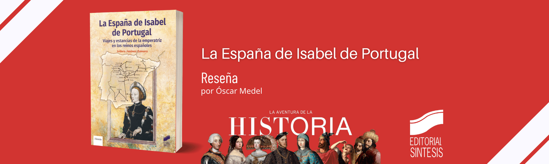 Reseña de La España de Isabel de Portugal en La Aventura de la Historia
