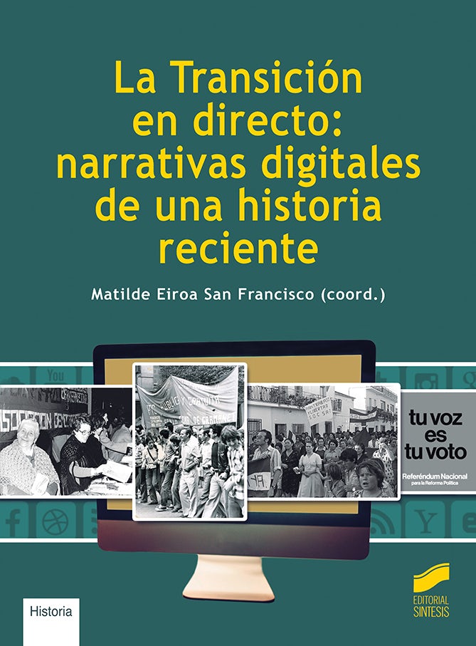 Portada del título la transición en directo: narrativas digitales de una historia reciente