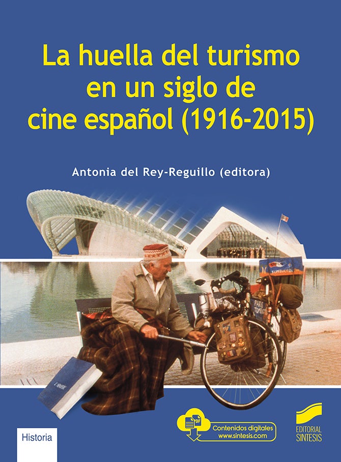 Portada del título la huella del turismo en un siglo de cine español (1916-2015)