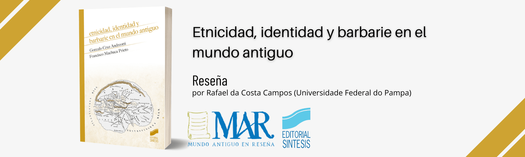 Reseña de Etnicidad, identidad y barbarie en el mundo antiguo, en Revista MAR